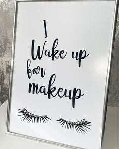 i wake up for makeup